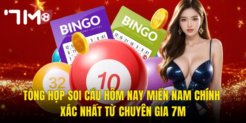 Soi Cầu Hôm Nay Miền Nam Tại 7m – Bí Kíp Đọc Số Từ Cao Thủ Để Thắng Lớn 3 Tổng Hợp Soi Cầu Hôm Nay Miền Nam Chính Xác Nhất Từ Chuyên Gia 7m